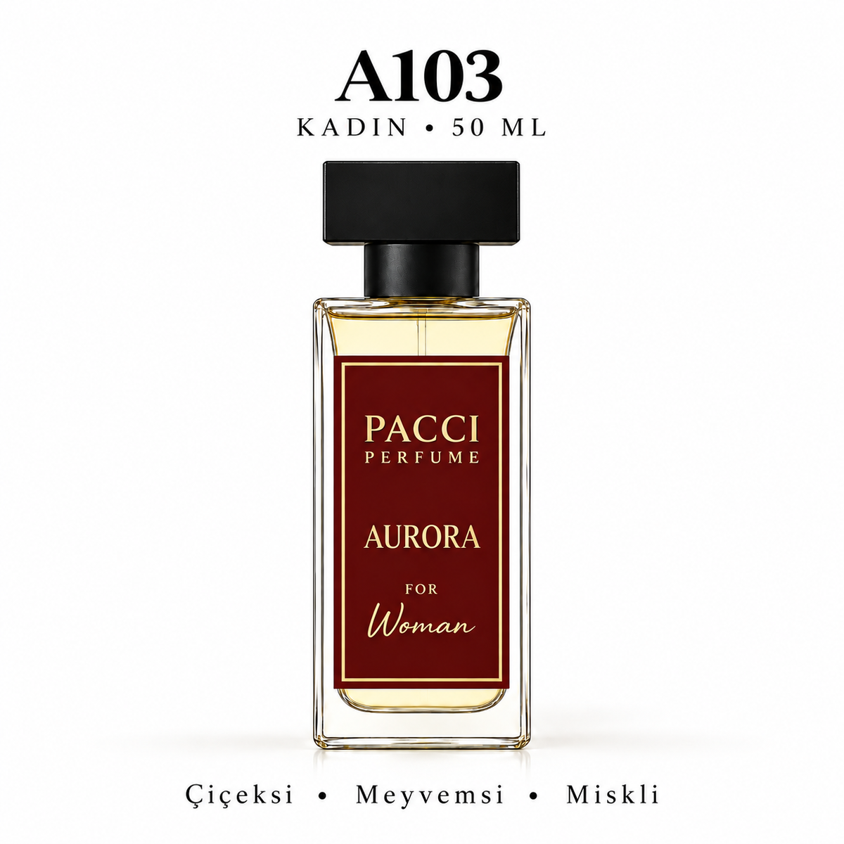 PACCI A103 Kadın Parfümü 50 ML – Çiçeksi • Meyvemsi • Miskli