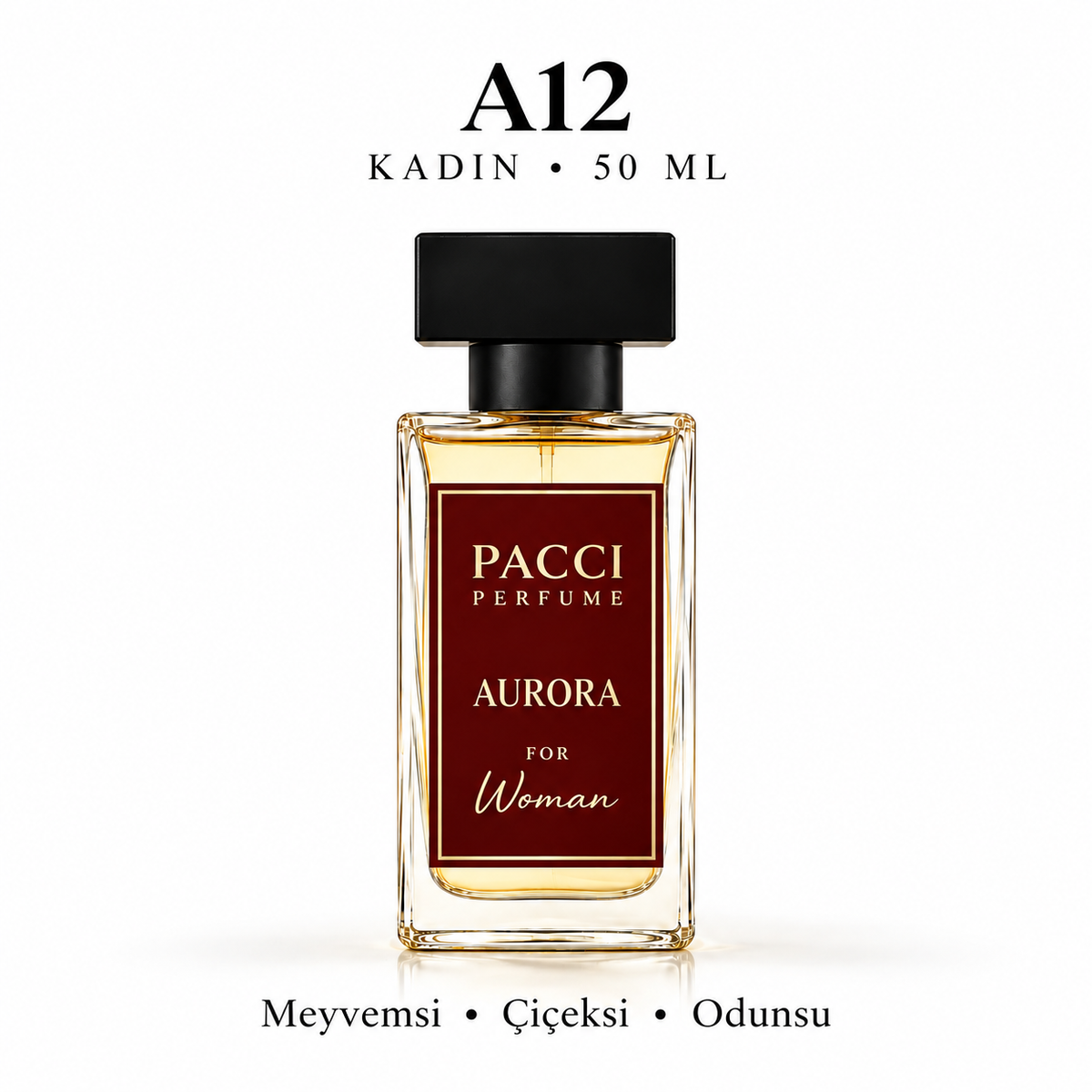 PACCI A12 Kadın Parfümü 50 ML – Meyvemsi • Çiçeksi • Odunsu