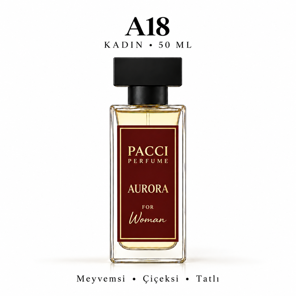 PACCI A18 Kadın Parfümü 50 ML – Meyvemsi • Çiçeksi • Tatlı