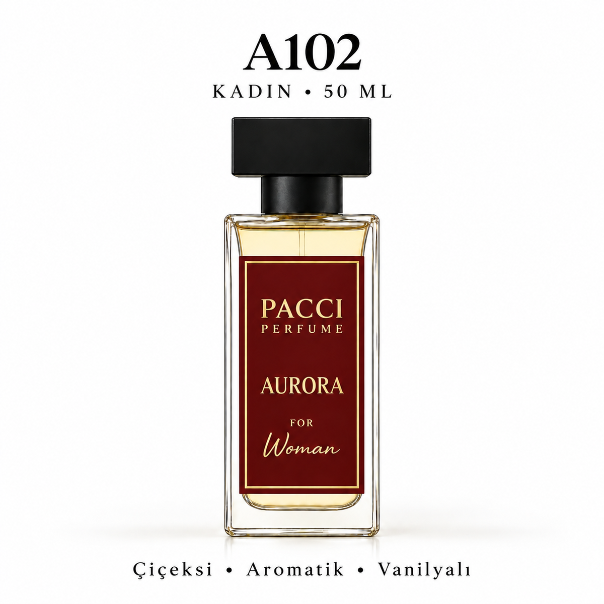 PACCI A102 Kadın Parfümü 50 ML – Çiçeksi • Aromatik • Vanilyalı