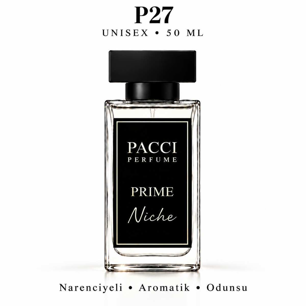 PACCI P27 Niche Unisex Parfüm 50 ML – Narenciyeli • Aromatik • Odunsu